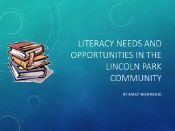 Literacy needs and opportunities in the Lincoln park commun