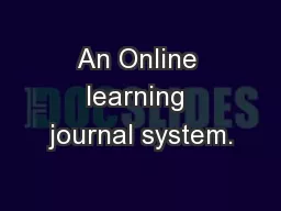 An Online learning journal system.