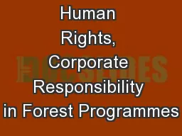 Human Rights, Corporate Responsibility in Forest Programmes