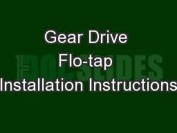 Gear Drive Flo-tap Installation Instructions