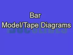 Bar Model/Tape Diagrams