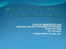 Welcome  & Congratulations Graduates of the Class of 20