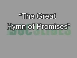 “The Great Hymn of Promises”
