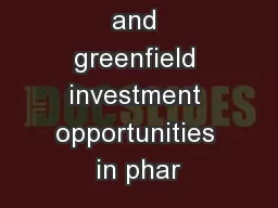 Acquisition and greenfield investment opportunities in phar