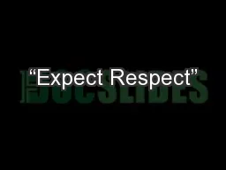 “Expect Respect”