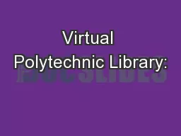 Virtual Polytechnic Library: