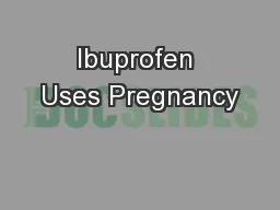 Ibuprofen Uses Pregnancy