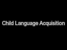 Child Language Acquisition