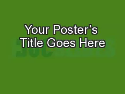 Your Poster’s Title Goes Here