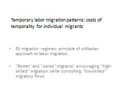 Temporary labor migration patterns: costs of temporality  f