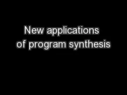 New applications of program synthesis
