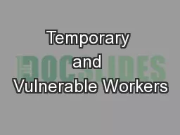 Temporary and Vulnerable Workers