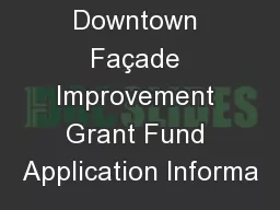 Downtown Façade Improvement Grant Fund Application Informa