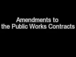 Amendments to the Public Works Contracts