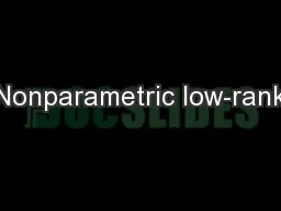 Nonparametric low-rank