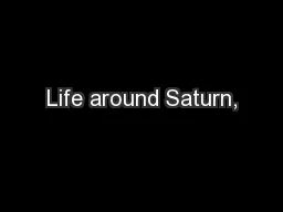 Life around Saturn,