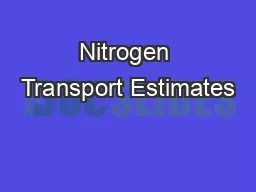 Nitrogen Transport Estimates