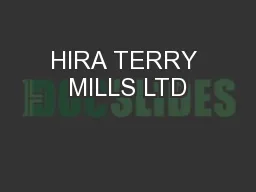 HIRA TERRY MILLS LTD