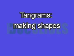 Tangrams: making shapes