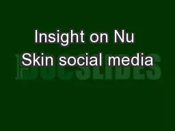 Insight on Nu Skin social media