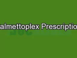 Palmettoplex Prescription