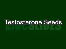 Testosterone Seeds