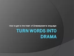 TURN words into drama
