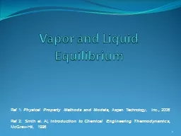 Vapor and Liquid Equilibrium