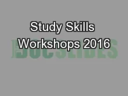 Study Skills Workshops 2016