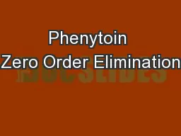 Phenytoin Zero Order Elimination