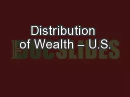 Distribution of Wealth – U.S.