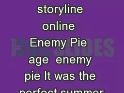 bookpals  storyline online  Enemy Pie  age  enemy pie It was the perfect summer