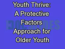 Youth Thrive: A Protective Factors Approach for Older Youth
