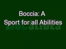 Boccia: A Sport for all Abilities
