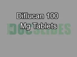 Diflucan 100 Mg Tablets