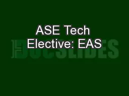 ASE Tech Elective: EAS