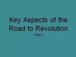 Key Aspects of the Road to Revolution