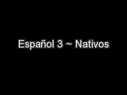 Español 3 ~ Nativos