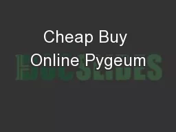 Cheap Buy Online Pygeum