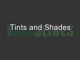 Tints and Shades