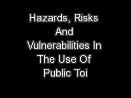 Hazards, Risks And Vulnerabilities In The Use Of Public Toi