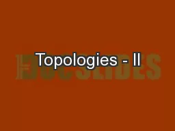 Topologies - II