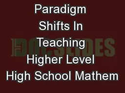 Paradigm Shifts In Teaching Higher Level High School Mathem