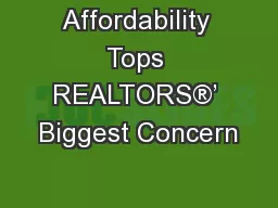 Affordability Tops REALTORS®’ Biggest Concern