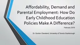 Affordability, Demand and Parental Employment: How Do Early