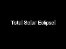 Total Solar Eclipse!