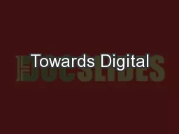 Towards Digital