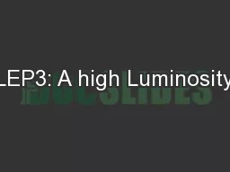 LEP3: A high Luminosity