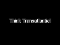 Think Transatlantic!