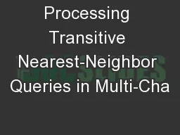 Processing Transitive Nearest-Neighbor Queries in Multi-Cha